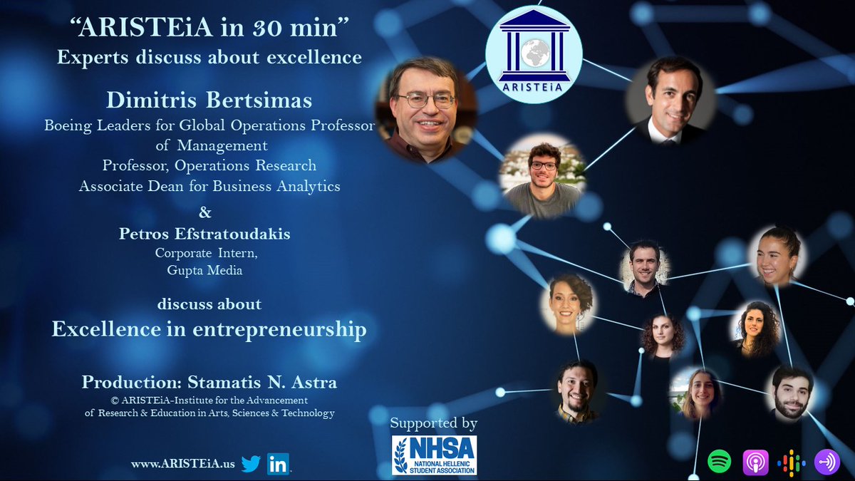 <a href="/Aristeia_US/">ARISTEiA</a> in 30 min October podcast: <a href="/dbertsim/">Dimitris Bertsimas</a>, Boeing Leaders for Global Operations Professor of Management Professor, Operations Research Associate Dean for Business Analytics discusses w/ P. Efstratoudakis, Corporate Intern, Gupta Media, about excellence in entrepreneurship