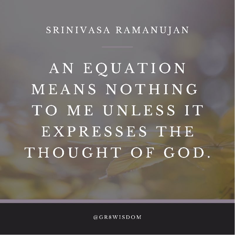 gr8wisdomglobal's tweet photo. “An equation means nothing to me unless it expresses the thought of God.” ~ Srivinasa Ramanujan
#gr8wisdom #livingyourinnerwisdom #srivinasaramanujan #mathematician #wisdom #greatwisdom https://t.co/sPHDQJ3kEC