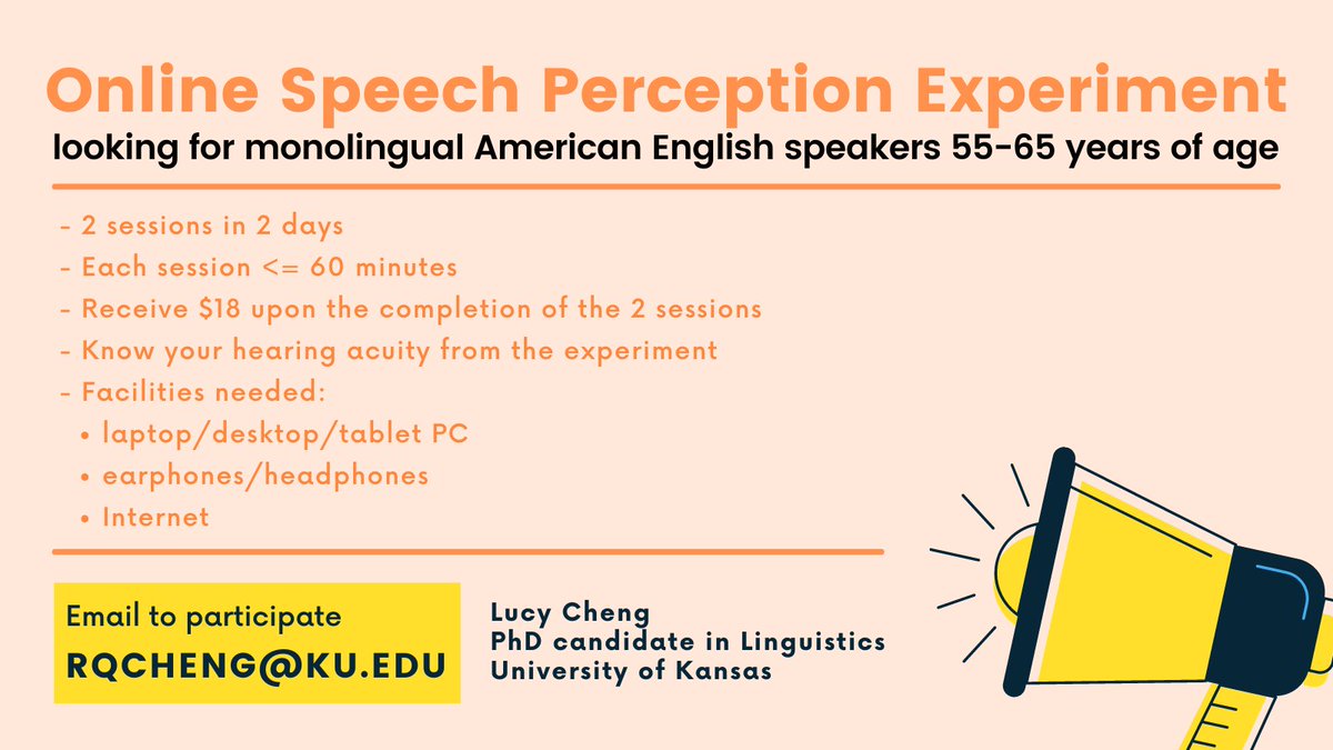 We are looking for monolingual American English speakers 55-65 years of age for an online speech perception experiment 💻. Contact Lucy Cheng (rqcheng@ku.edu) to participate. Details ↓