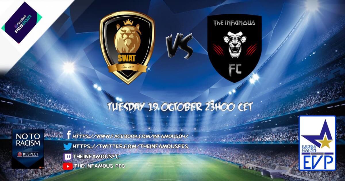 🏆   <a href="/evp_eu/">European vFootball ProLeague</a> 
 ⚽️  <a href="/SWAT10vs10/">SWAT TEAM 10 vs 10</a> 
 📅   TUESDAY 19 October 
 ⏰   23h00 CET 
 ⚫️🔴 LET’S GO INFAMOUS 🔴⚫️