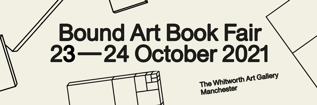 the modernist® (@modernistmag) on Twitter photo Countdown to the Bound Art Book Fair 2021 <a href="/BoundFair/">Bound Art Book Fair</a>
boundartbookfair.co.uk
Bound Art Book Fair returns to the Whitworth Art Gallery, Manchester, from 23-24 October 2021 from 10am. Countdown to the Bound Art Book Fair 2021 <a href="/BoundFair/">Bound Art Book Fair</a>
boundartbookfair.co.uk
Bound Art Book Fair returns to the Whitworth Art Gallery, Manchester, from 23-24 October 2021 from 10am.