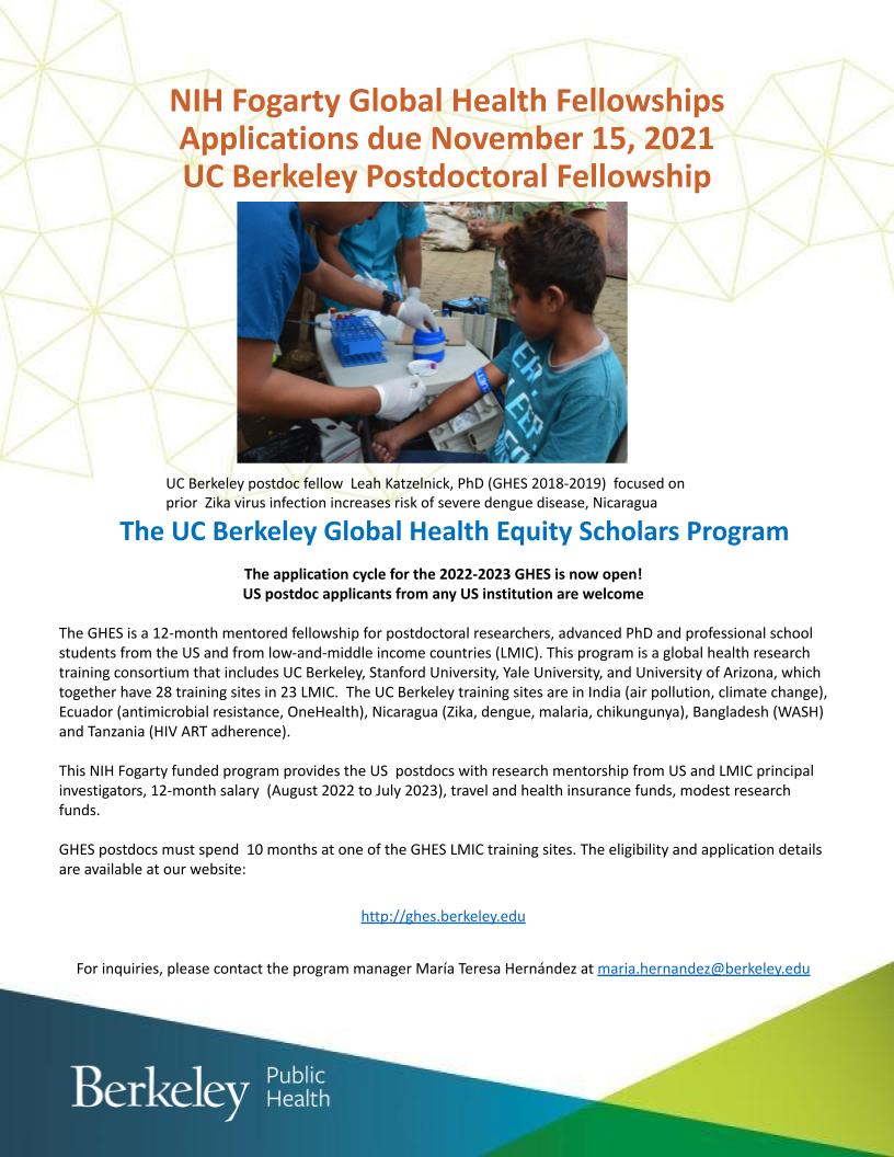 Applications for US and LMIC postdoctoral research fellowships are due Nov 15!

Calling US and LMIC postdoctoral researchers, advanced PhD, and professional school students

Apply + info here: ghes.berkeley.edu

@UCBerkeleySPH #UCBerkeleySPH