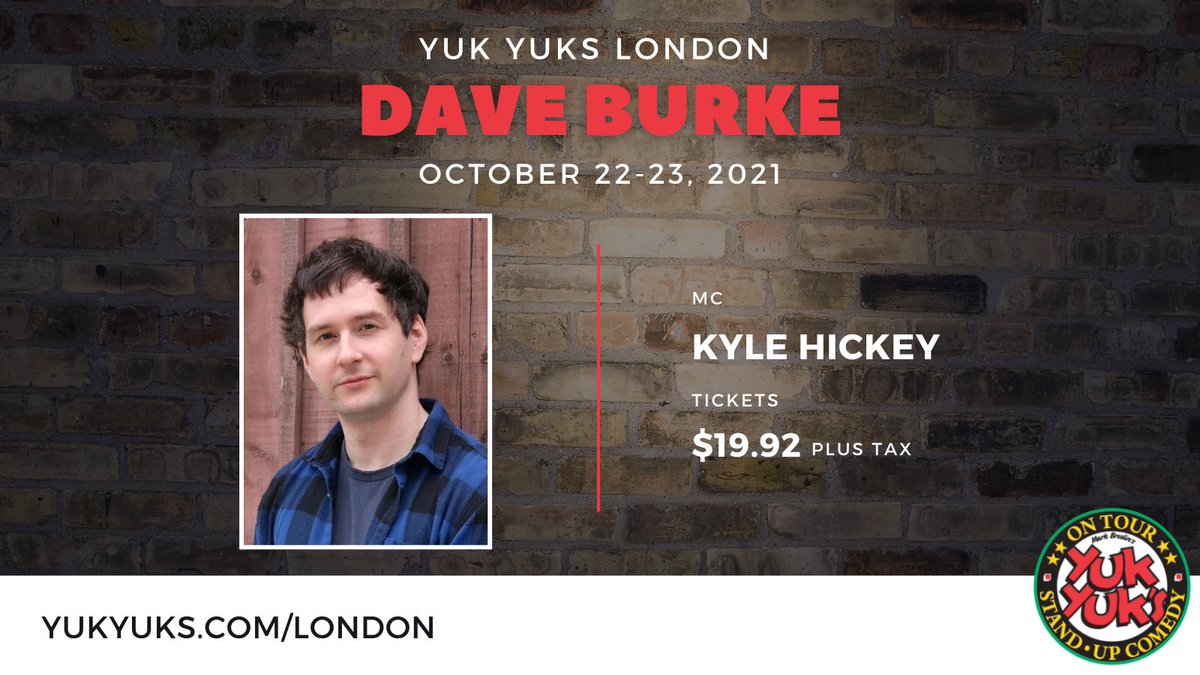 Hey London! Come witness the oh-so-funny Dave Burke <a href="/yukyukslondon/">Yuk Yuk's London</a> with host Kyle Hickey this weekend, October 22-23! 

Tickets are $19.92 plus tax. See showtimes and purchase your tickets at yukyuks.com/london