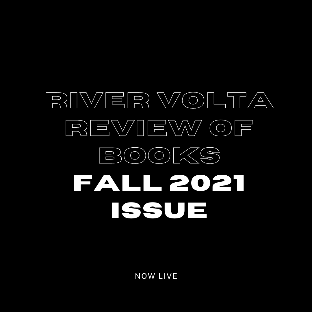 VoltaReview's tweet photo. Hello friends! Just here to tell you some superb news: the newest issue of River Volta Review of Books has dropped!

Read the new issue here: https://t.co/7JlePWqAie https://t.co/Vc1DaV1z5y