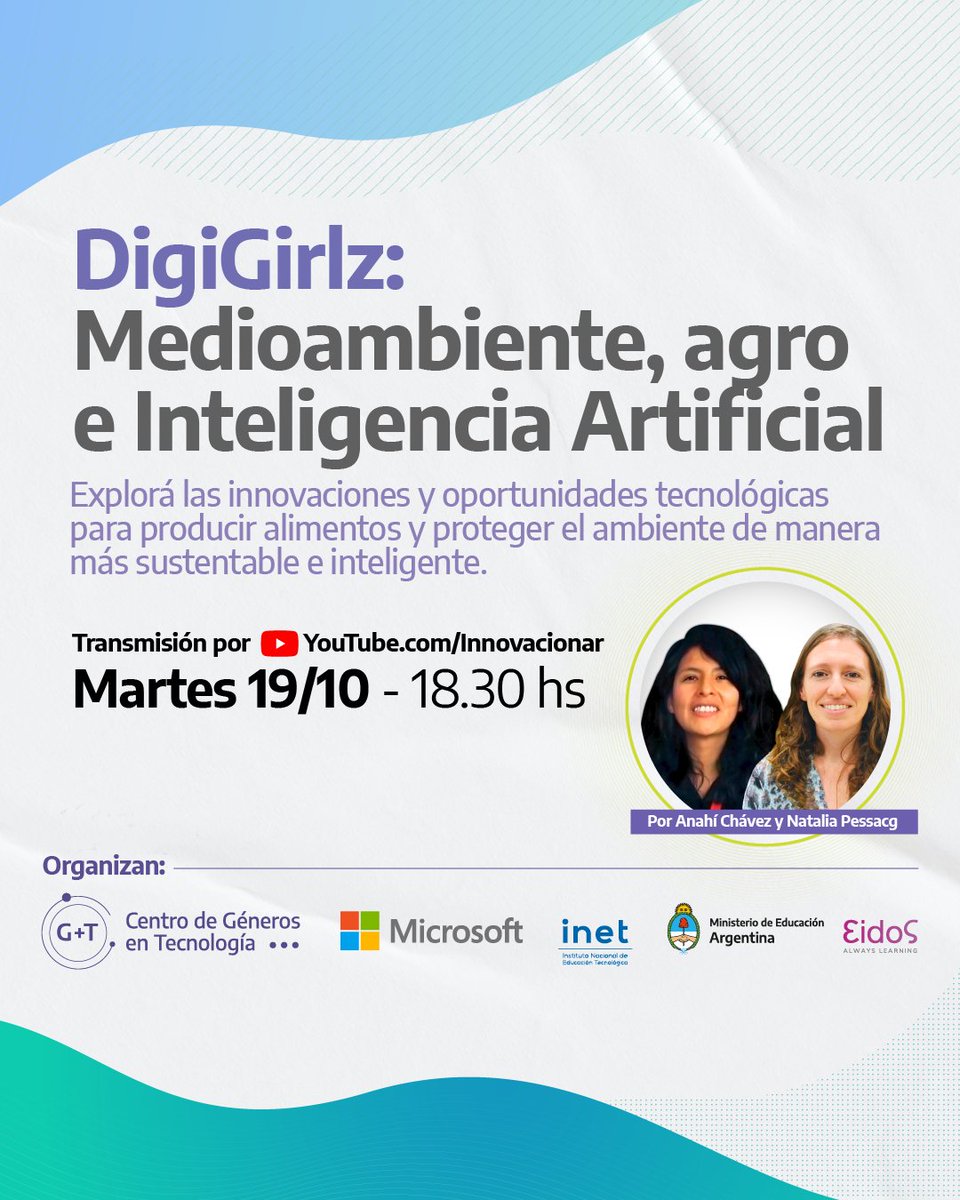 Innovacion19_23's tweet photo. 📚¡Sumate al #3 encuentro de #DigiGirlz, el ciclo de formación impulsado por #CentroGT @MSFTArgentina e @INETetp para mujeres y diversidades de escuelas técnicas.
 
¡Hoy con @mujeresxingUNJu vamos a hablar de Medioambiente, Agro e Inteligencia Artificial!
https://t.co/tlVxJsuZDg https://t.co/6tAniFqmG0