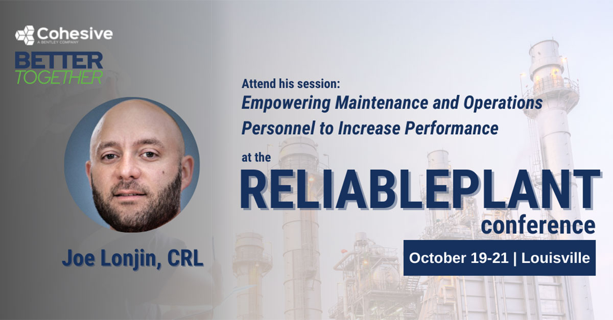 Are you at #ReliablePlant? Make sure to check out Cohesive's Joe Lonjin’s presentation on 10/20: Empowering Maintenance and Operations Personnel to Increase Performance
bit.ly/3oKUnIU 

#reliability #maintenance  #EAM #maximo   #plantmaintenance #bettertogether