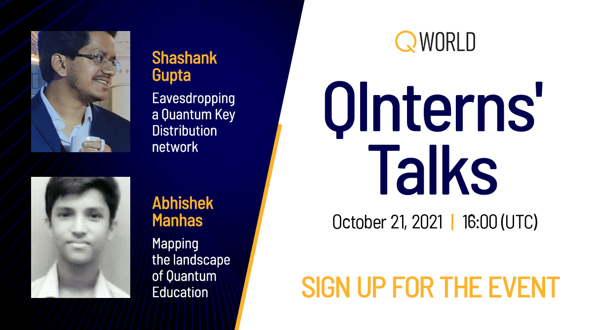 QWorld19's tweet photo. We welcome you to join our QInterns' Talks at 16:00 (UTC), Thur, Oct 21: https://t.co/Lf55yr4hfl
o “Mapping the landscape of Quantum Education”
by Abhishek Manhas
o “Eavesdropping a Quantum Key Distribution network”
by Shashank Gupta
#QWorld #QIntern #QuantumEducation #QKD https://t.co/VVzNrCErcM