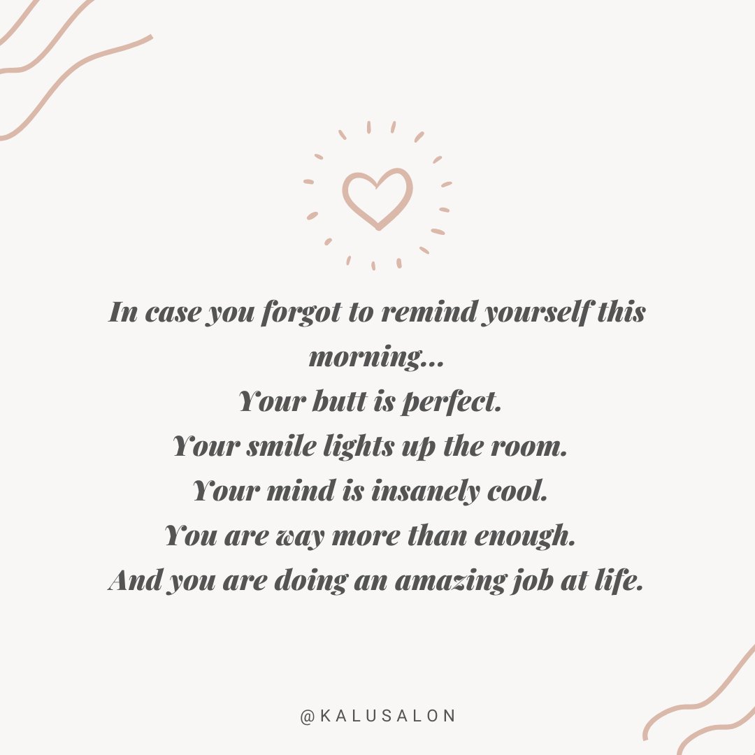 KaLuSalon's tweet photo. Just a little reminder for YOU.

#tuesdaymotivations #716buffalo https://t.co/lpFReQUJNy