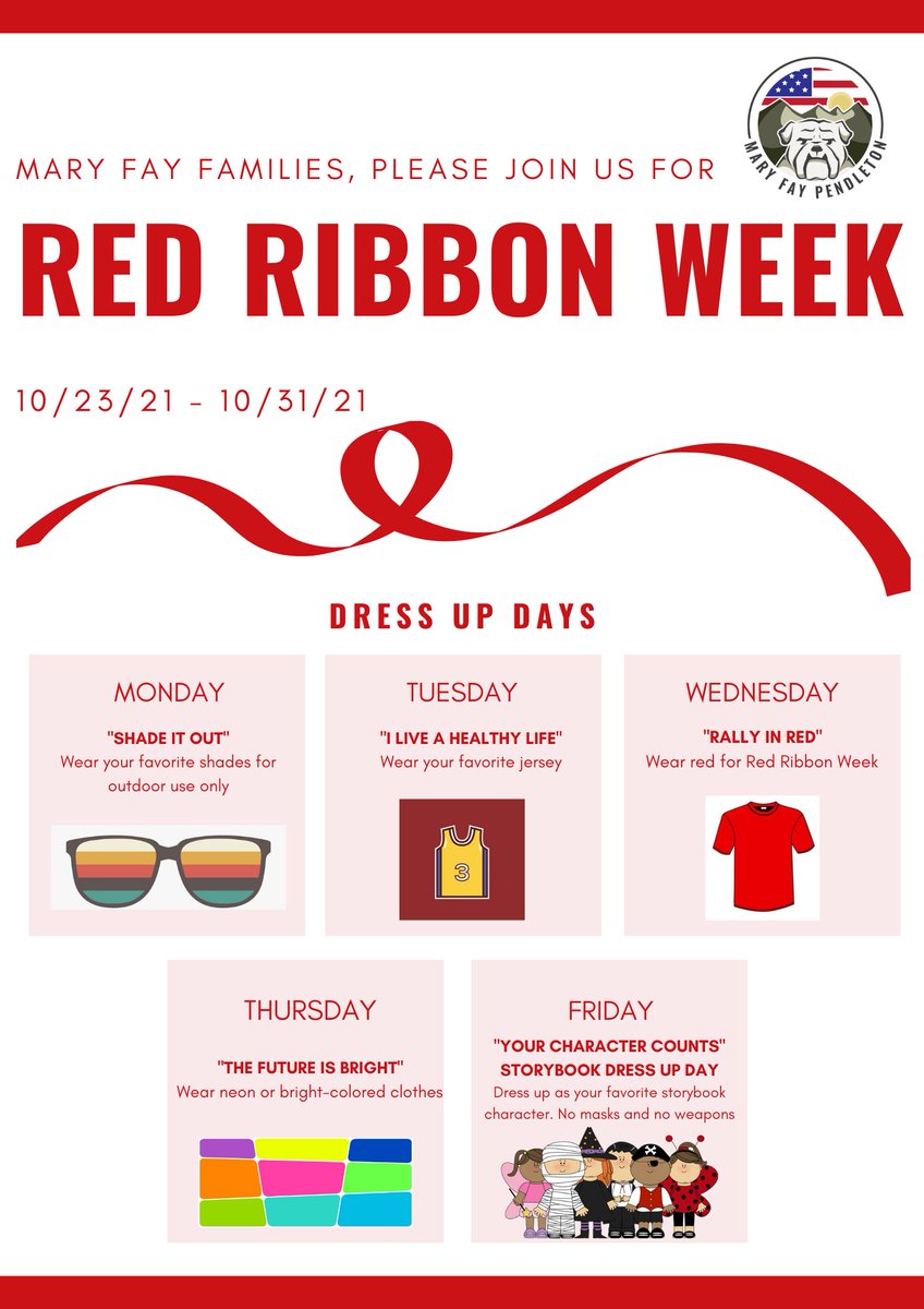 Next Week (October 25-29) is Red Ribbon Week! Join us in a spirit week to celebrate Healthy Choices!! #TheMaryFayWay Please make sure that students are able to use the restroom independently when wearing their storybook character costume!