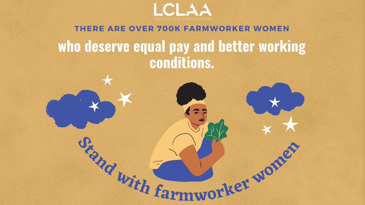 LCLAA's tweet photo. Farmworker women are some of the most vulnerable workers in America's workforce. We MUST stand in solidarity with farmworker women and advocate for immediate change! Join the fight for justice! #LatinaEqualPay https://t.co/i6Tw8pEUZL