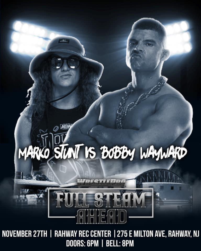 WrestlePro's tweet photo. 🔥MATCH ANNOUNCEMENT 11/27 RAHWAY🔥

**Front row is SOLD OUT**

@WaywardPro had the performance of his career on 10/16. He looks to capitalize on that momentum on 11/27 in Rahway as he takes on @AEW star @realmarkostunt! 

Tickets available at https://t.co/YRkmPOxu3Z https://t.co/jlmo5RiST6