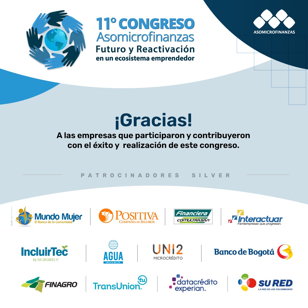 Asomicrofinanza's tweet photo. Su participación contribuyó con el éxito del evento, su colaboración y conclusiones servirán de soporte a los siguientes avances de este sector para Colombia. Hoy agradecemos a los patrocinadores y empresas que nos acompañaron en la categoría Silver. 
@PositivaCol @FComultrasan https://t.co/aNGmT6MtFi