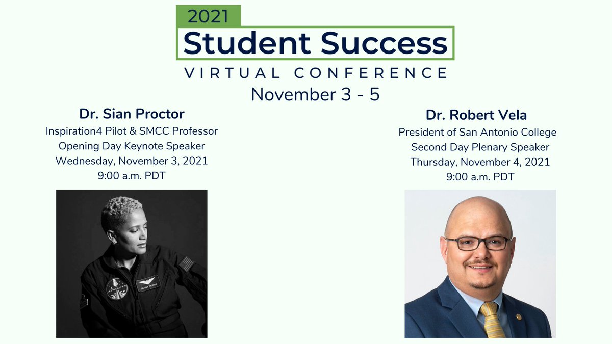 mcli's tweet photo. We are excited to announce our keynote and plenary speakers for the 2021 Virtual Student Success Conference on Nov. 3 - 5. Dr. Sian Proctor @inspiration4x and Dr. Robert Vela @SAC_PR. Register for free today: https://t.co/UrenS1slHh https://t.co/nCAg7OXbXg