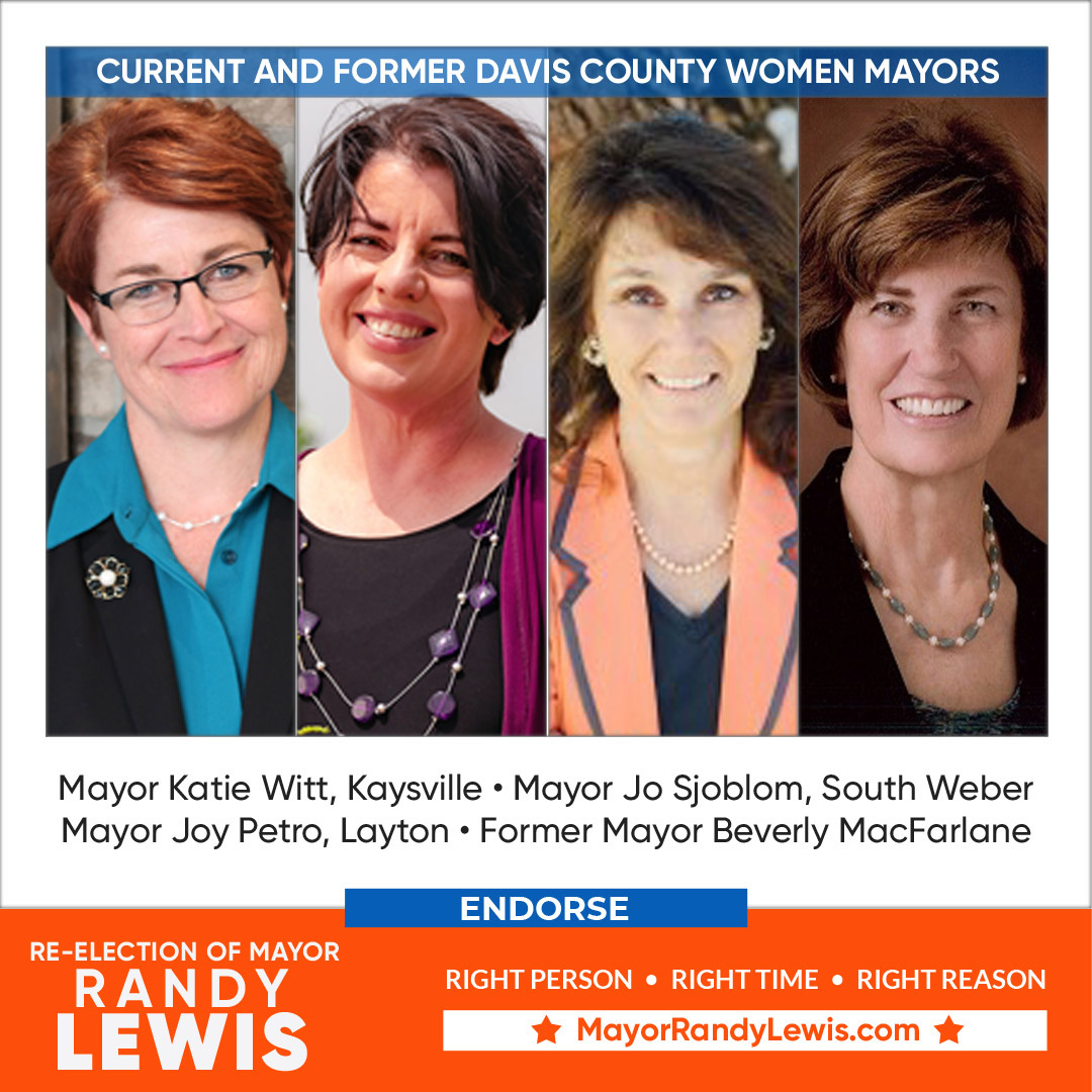 mayorrandylewis's tweet image. As current and former Davis County women mayors, we are adding our support for the re-election of Mayor Randy Lewis! 

Mayor Katie Witt, Kaysville
Mayor Jo Sjoblom, South Weber
Mayor Joy Petro, Layton
Former Mayor Beverly MacFarlane
 #RightPerson #RightTime #RightReason