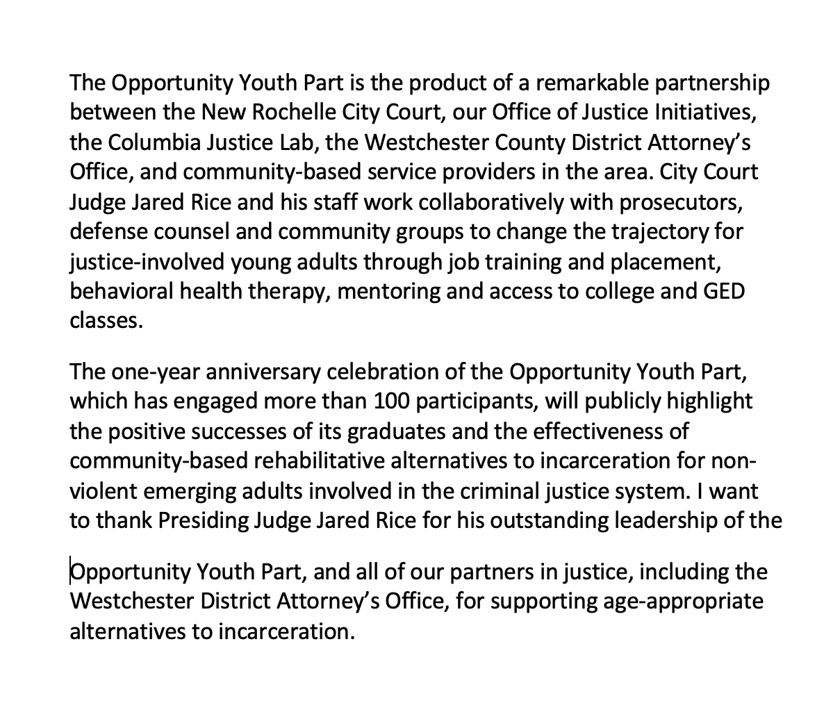 This is from Chief Judge Janet Difiore highlighting the effectiveness of my brother's (<a href="/JudgeRice/">Jared Rice</a>)  "Opportunity Youth Part". I'd love for you to be aware of initiatives like this and to send prayers for more dignifying approaches to our criminal justice system in New York State.