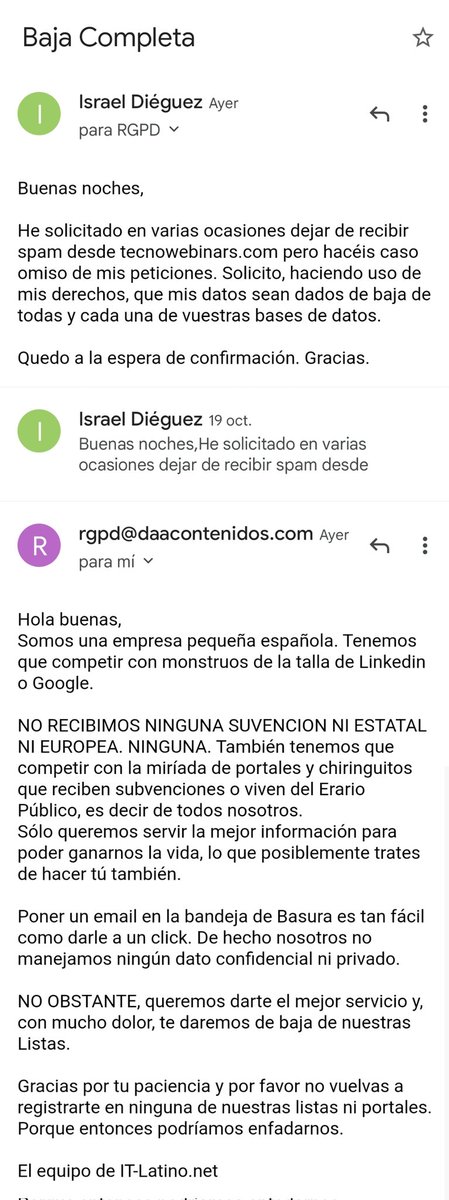 idsev89's tweet photo. La gente de @ITSpainnet hacen caso omiso a las peticiones de no recepción de #SPAM. Cuando escribes al #DelegadoProtecciónDatos denunciando el caso y pidiendo la baja completa de todas sus bases de datos, te responden esto. De vergüenza. #TecnoWebinars #ITLatino #DAAContenidos https://t.co/ye0rQM4l90