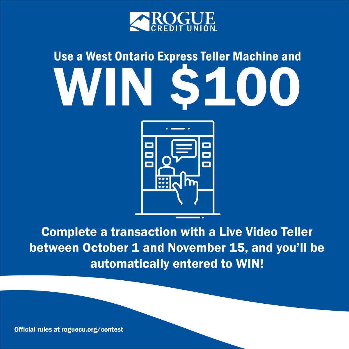 Malheurfcu's tweet photo. Use a West Ontario Express Teller Machine and WIN $100! 

October 1 - November 15

When you complete a transaction with a Live Video Teller, you'll be automatically entered to win $100. https://t.co/cnmg0pPYe4