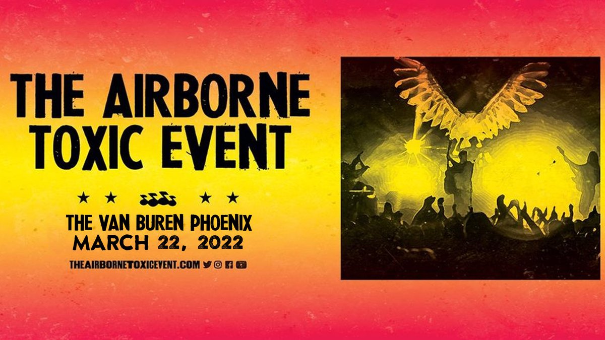 Have you heard?   
<a href="/Airborne_Toxic/">The Airborne Toxic Event</a> will be at <a href="/thevanburenphx/">The Van Buren</a> on March 22, 2022!   
Still need tickets?   Grab 'em here:  bit.ly/2XqkxFE