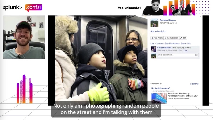 splunk's tweet photo. From a moment of fear to millions of followers on social media - @humansofny is sharing how he entered the world of visual storytelling live at #splunkconf21. Tune in to learn how he began his street portrait blog, Humans of New York, right here. https://t.co/QJwOJ7GdLv https://t.co/cf9fhDOiMj