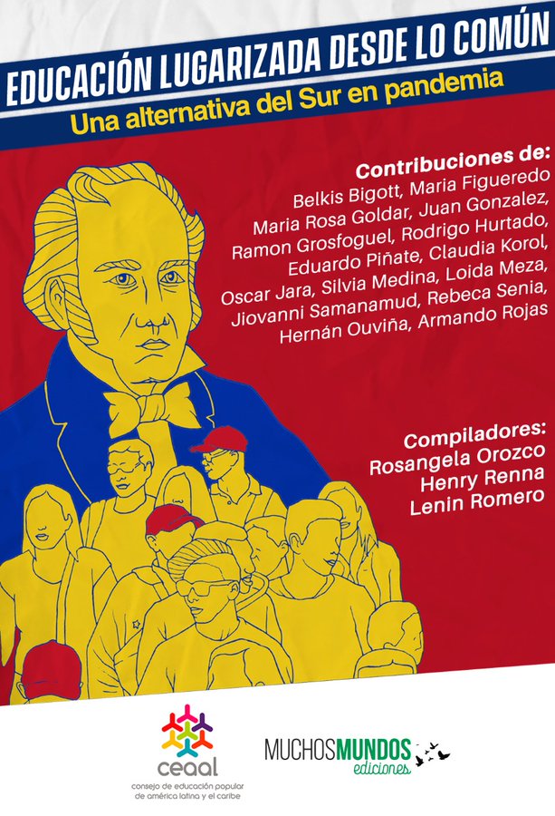 mineducacion_ve's tweet photo. ¡Familia👨‍👩‍👧‍👦, Escuela 🏫 y Comunidad 🏘️ seguimos juntos haciendo Patria! Te invitamos a descargar nuestro libro 'Educación Lugarizada desde lo Común: Una alternativa del Sur en pandemia', a través del siguiente enlace ➡️ https://t.co/iHWGXva8gM @NicolasMaduro @_LaAvanzadora https://t.co/gcrXoCd2ix