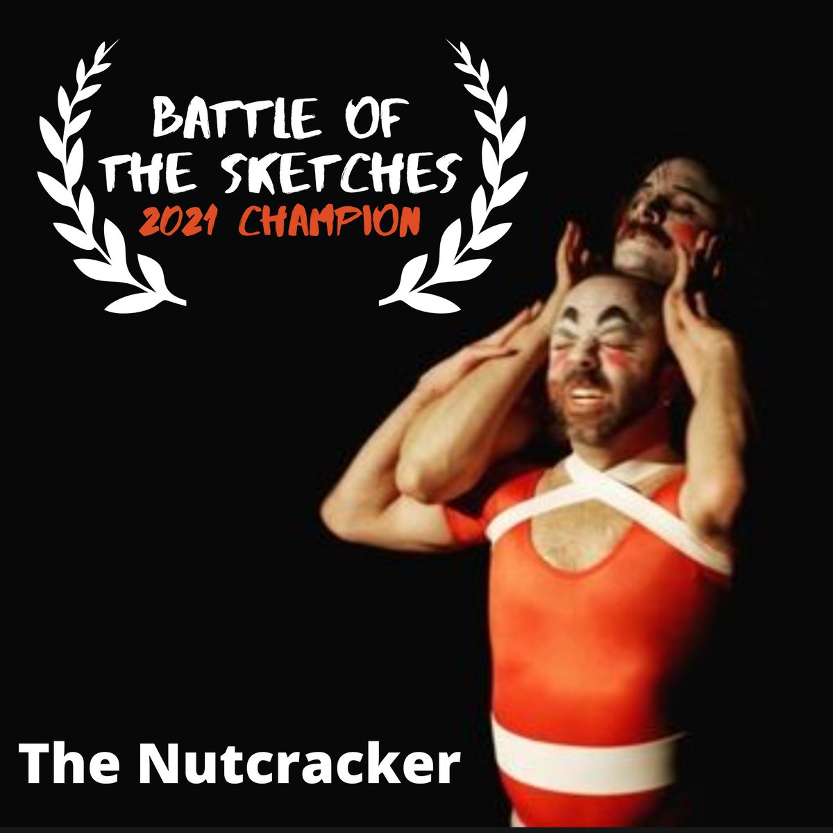 Congratulations to 2021 Champion 
-"The Nutcracker" by The Western Cuck Exchange.  
#battleofthesketches #BOTS2021