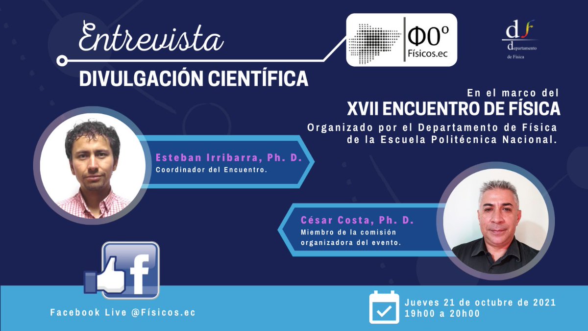 #IMPERDIBLE
Entrevistamos a los organizadores del XVII Encuentro de Física
Entrevistaremos a:
👨🏻‍🔬 Esteban Irribarra, Ph.D.
👨🏻‍🔬 César Costa, Ph.D.
Inscripciones hasta el viernes 22 de octubre del 2021 en
encuentrofisica.epn.edu.ec