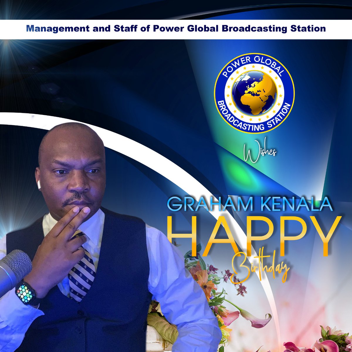 Happy Birthday Mr. Graham Daniel Kenala aka DJ Gnice, CEO Power Global Broadcasting Station 

Wishing You Many More Blessings in All of Your Endeavors #Blessings #PowerGlobal #Maraviinvestmentfirm #HappiestBirthdayDJGnice