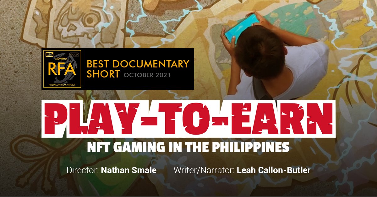playtoearn_'s tweet photo. We are proud to announce that our #playtoearn documentary “PLAY-TO-EARN: NFT Gaming in the Philippines” has won the @RobinsonAwards October 2021 docu short category. We hope to continue sharing such inspiring stories with the world. @emfarsis @YieldGuild 
https://t.co/pvQvT6o2SP https://t.co/I2uKvPsgNv