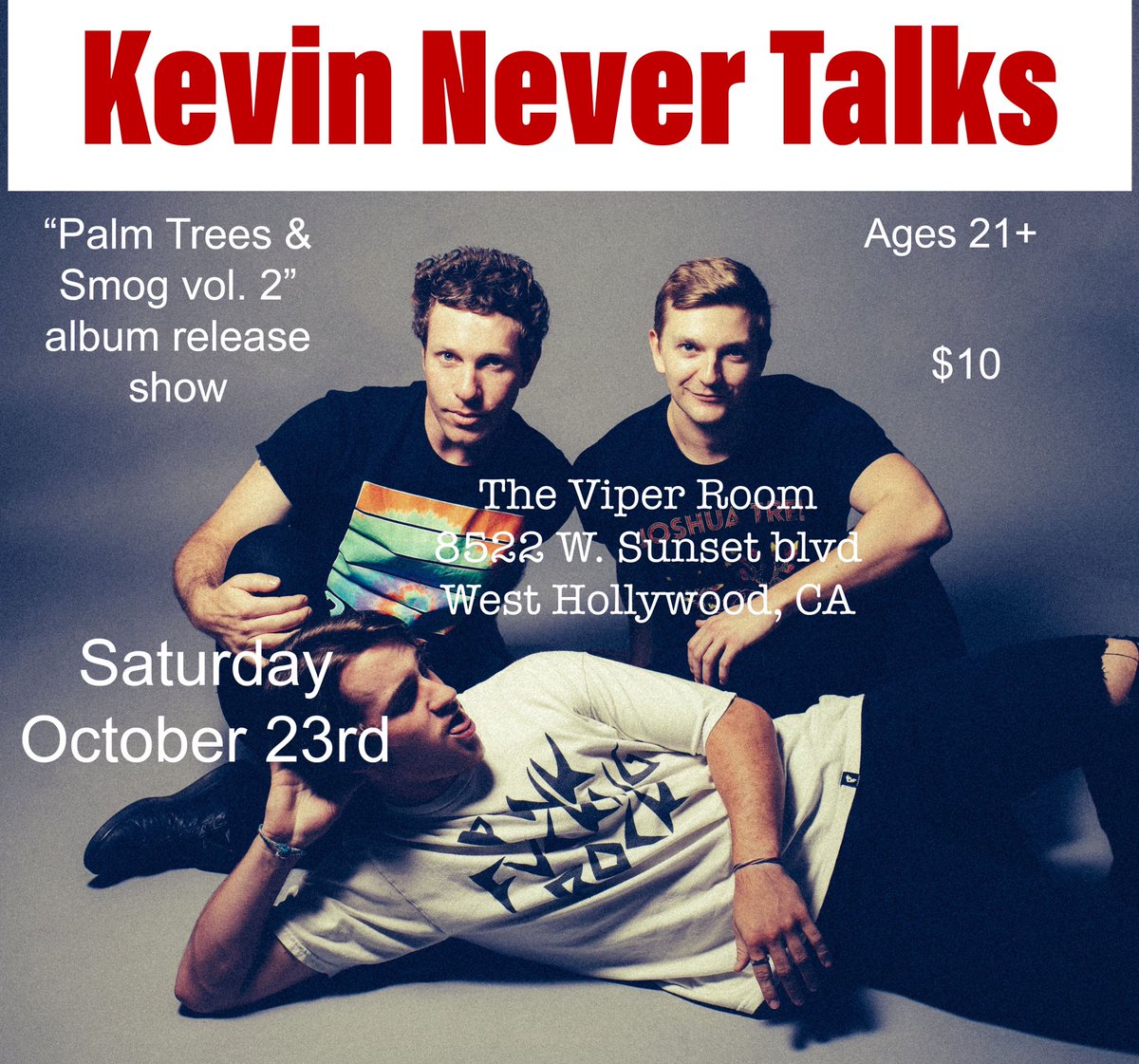 KevinNeverTalks's tweet photo. THIS Saturday !! Beyond stoked for our #album ๐ฟ release show for โPalm Trees & Smog vol. 2โ on (this) SATURDAY OCTOBER 23RD at @theVIPERroom in West Hollywood, CA ๐ค๐๐ธ๐ฅ๐ฅ
๐ด๐ด๐ด๐ด๐ซ๐ซ๐ซ๐ซ
DM for $10 tickets ๐๐๐ผ
#kevinnevertalks #KNT #LosAngeles #California #Hollywood #West https://t.co/7SGfpV0vdN