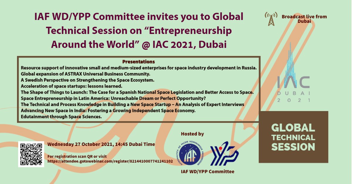 Join us on Wednesday 27 October 2021 at 02:45 PM Dubai Time for the broadcast of the  #IAC2021 Global Technical Session on  Entrepreneurship Around the World, live from Dubai! #entrepreneurship #IAF #SpaceGen.

Register here: attendee.gotowebinar.com/register/82144…