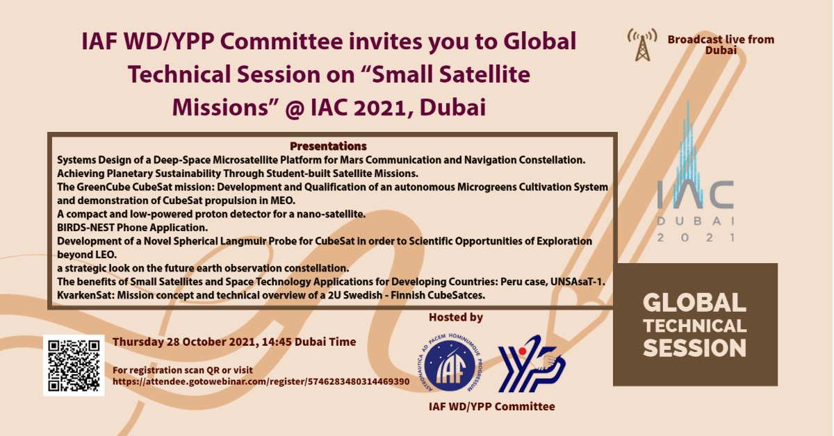 Join us on Thursday 28 October 2021 at 02:45 PM Dubai Time for the #IAC2021 Global Technical Session on  Small Satellite Missions, broadcast live from Dubai! #IAF #smallsats #SpaceGen

Register here: attendee.gotowebinar.com/register/57462…