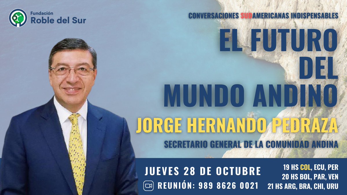 ¡Agenda la próxima Conversación SUDamericana indispensable! El jueves 28 de octubre tendremos el privilegio de dialogar con <a href="/JHPedraza/">Jorge H. Pedraza</a>  Secretario General de la <a href="/ComunidadAndina/">Comunidad Andina</a>