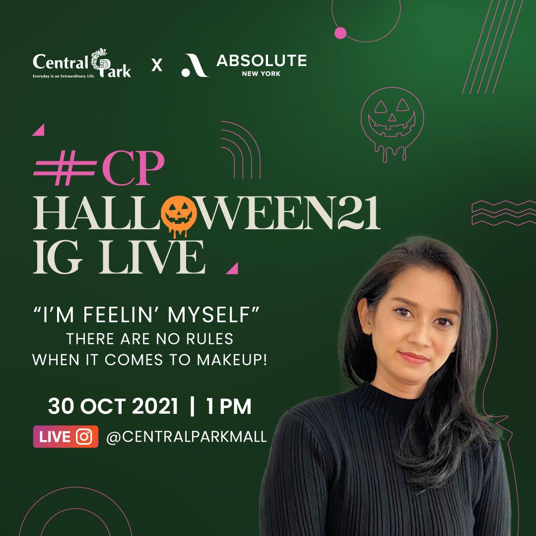 CentralParkMall's tweet photo. *EXTRAORDINARY #CPTALK*
.
“I’M FEELIN’ MYSELF”
THERE ARE NO RULES WHEN IT COMES TO MAKEUP!
30 OCT 2021 | 1PM
.
IN COLLABORATION WITH ABSOLUTE NEW YORK
#CENTRALPARKMALL #CPHALLOWEEN21 https://t.co/JlrGp9VUXn