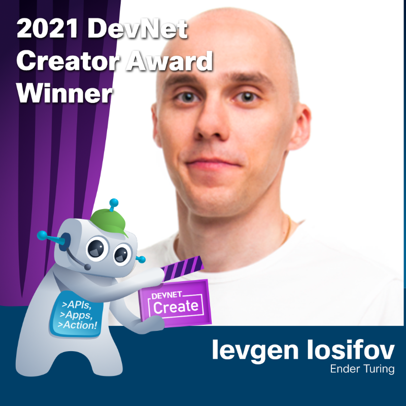 CiscoDevNet's tweet photo. The DevNet Creator Award is how we recognize contributions from our community members.
Congratulations Ievgen Iosifovโ, 2021 DevNet Creator Award Winner. Find out more: https://t.co/esud4Vuv5b | #DevNetCreate