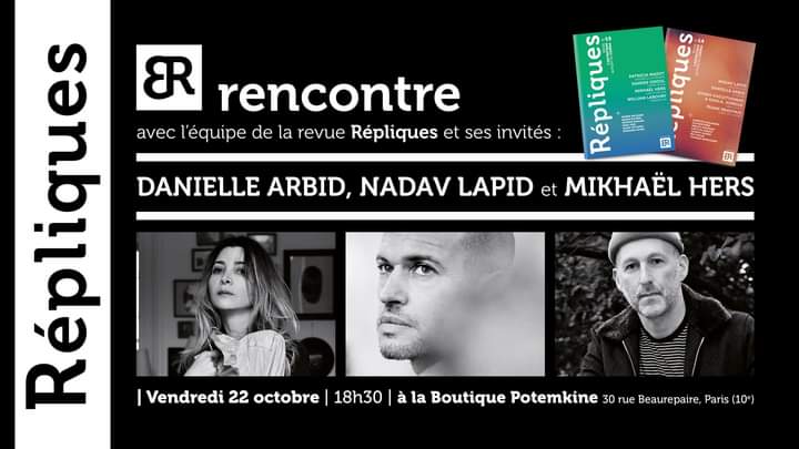 revue_repliques's tweet photo. Ce vendredi (22 octobre) à 18h30 à la boutique @PotemkineFilms, l'équipe de la revue #Répliques présentera les 2 numéros publiés cette année, en compagnie de trois #cinéastes au sommaire de Répliques n°14 & n°15: #DanielleArbid, #NadavLapid & #MikhaëlHers.
https://t.co/HPubX7p3IX https://t.co/L6gH1F9e72