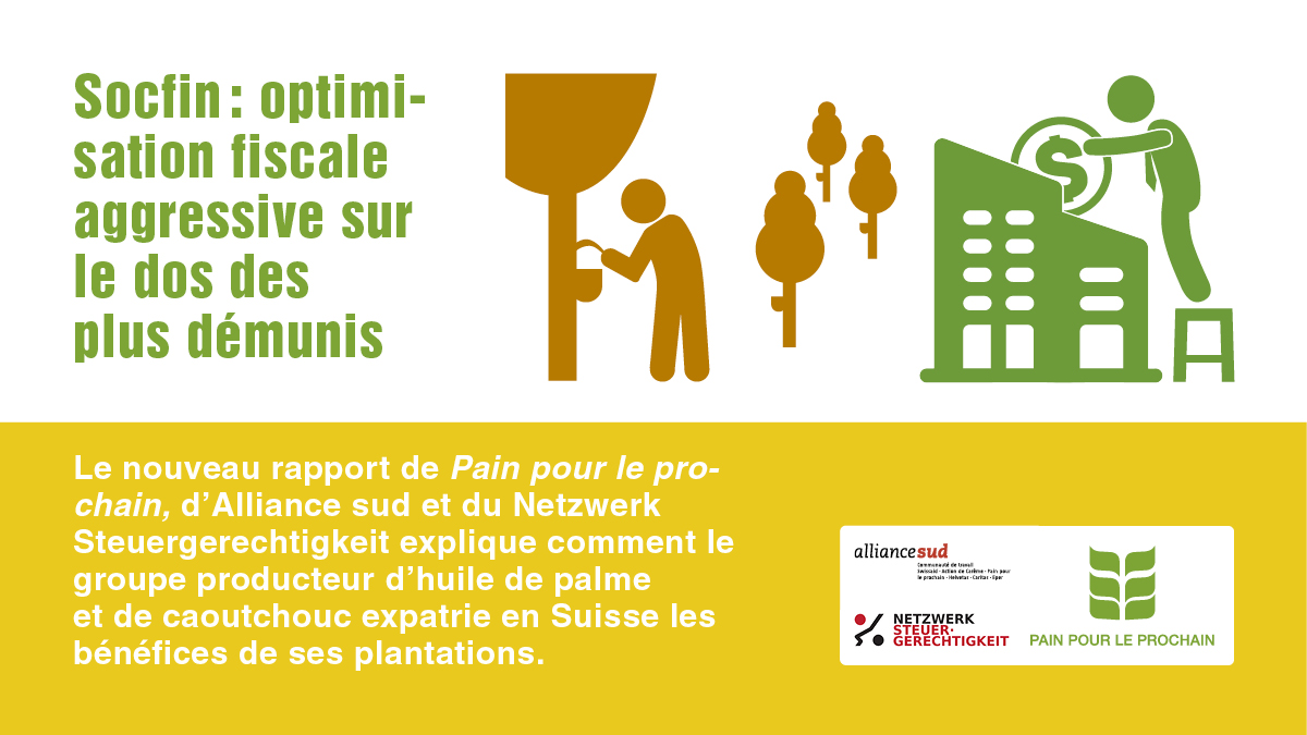 Pain pour le prochain (@pprochain) on Twitter photo Arrêtez de cultiver l’injustice fiscale.
Le nouveau rapport de Pain pour le prochain, d'Alliance Sud et du Netzwerk Steuergerechtigkeit.
#AffaireSocfin #Profitshifting
painpourleprochain.ch/la-culture-de-…
<a href="/PProchain/">Pain pour le prochain</a> <a href="/AllianceSud/">Alliance Sud</a> <a href="/steuergerecht/">Netzwerk Steuergerechtigkeit</a> Arrêtez de cultiver l’injustice fiscale.
Le nouveau rapport de Pain pour le prochain, d'Alliance Sud et du Netzwerk Steuergerechtigkeit.
#AffaireSocfin #Profitshifting
painpourleprochain.ch/la-culture-de-…
<a href="/PProchain/">Pain pour le prochain</a> <a href="/AllianceSud/">Alliance Sud</a> <a href="/steuergerecht/">Netzwerk Steuergerechtigkeit</a>