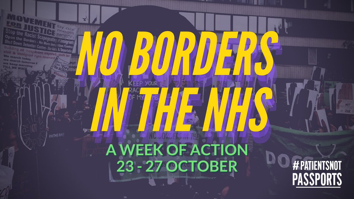 migrantsorg's tweet photo. The #HostileEnvironment is turning the NHS into the new frontier of border control. Join us for a 💥 week of action 💥  against migrant charging &amp; demand an end to borders in the NHS!

We are #PatientsNotPassports ✊🏽

📆   23rd -  27th October
⚠️  https://t.co/xFnbahQUiZ https://t.co/ROYaLItKuv