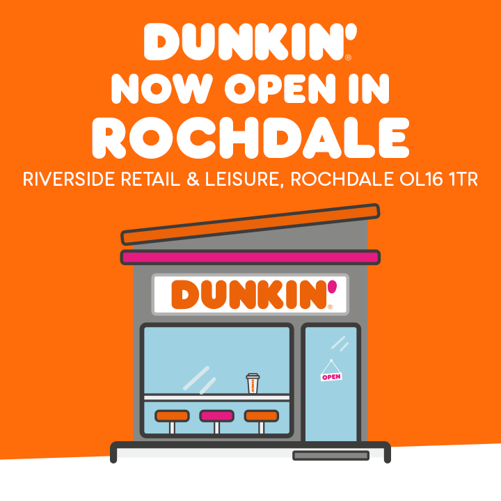 We're open for delicious coffee and donuts at DUNKIN’ Riverside, ROCHDALE  from 10am today.
Join us to discover the DUNKIN' difference. 
Goody Bags for our first 50 guests!
Plus a Free donut with every purchase!
#DunkinUK #NewStore #Rochdale