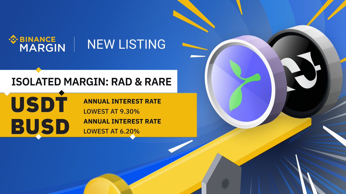 binance's tweet photo. #Binance Adds $RAD &amp; $RARE on Isolated Margin, Stablecoins Annual Interest Rate Starts at 6.20%!

➡️ https://t.co/Psiw3CmMbD https://t.co/8WOzWbqLRv