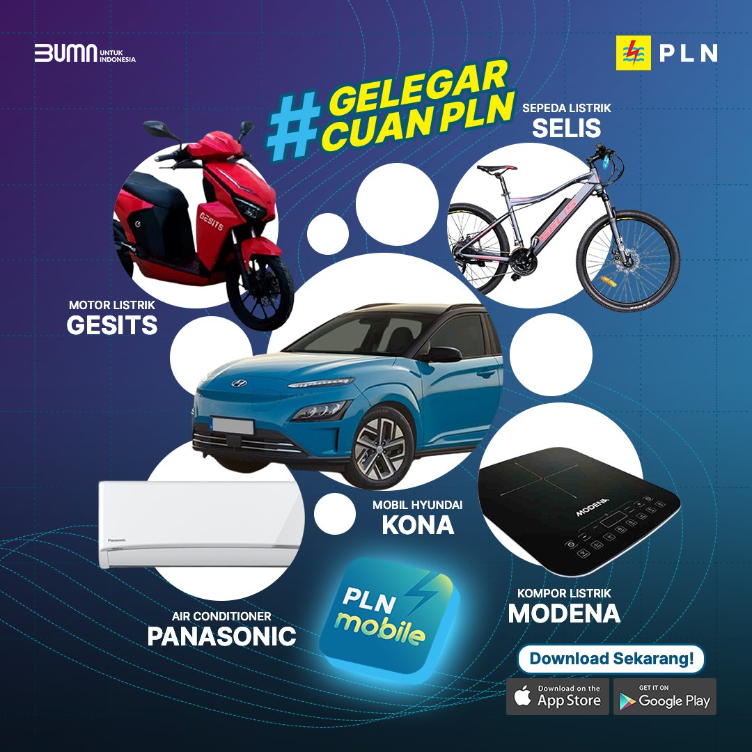 _pln_id's tweet photo. #GelegarCuanPLN masih berlangsung! Raih kesempatan memenangkan Mobil Hyundai Kona, Motor Gesits, Kompor Modena, AC Panasonic &amp; Sepeda Selis! Bagikan kode referral ke teman2mu, kumpulkan kupon &amp; tunggu undiannya.Yuk Download #PLNMobile  sekarang! #SemuaMakinMudah #UndianPLNMobile" https://t.co/JRN5BNoDWa