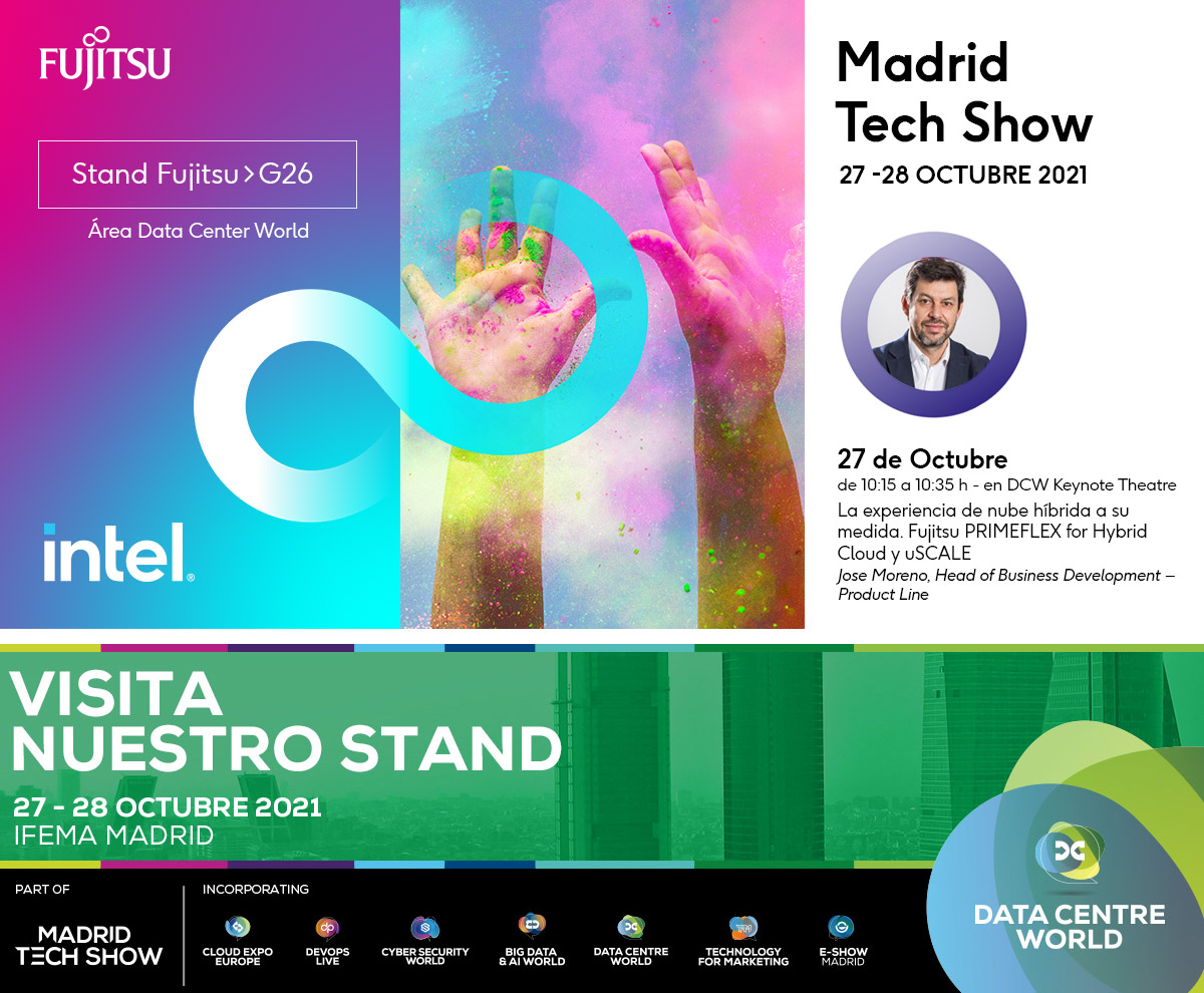 Fujitsu_ES's tweet photo. El 27 y 28 de octubre se celebra Madrid Tech Show. Y @Fujitsu_ES es patrocinador oro del Data Center World.
No te pierdas la ponencia inaugural “La experiencia de nube híbrida a su medida. Fujitsu PRIMEFLEX for Hybrid Cloud y uSCALE” de @JoseMorenoVieco. ▶️https://t.co/7bSalLRxwZ https://t.co/EPp4PP3QAO