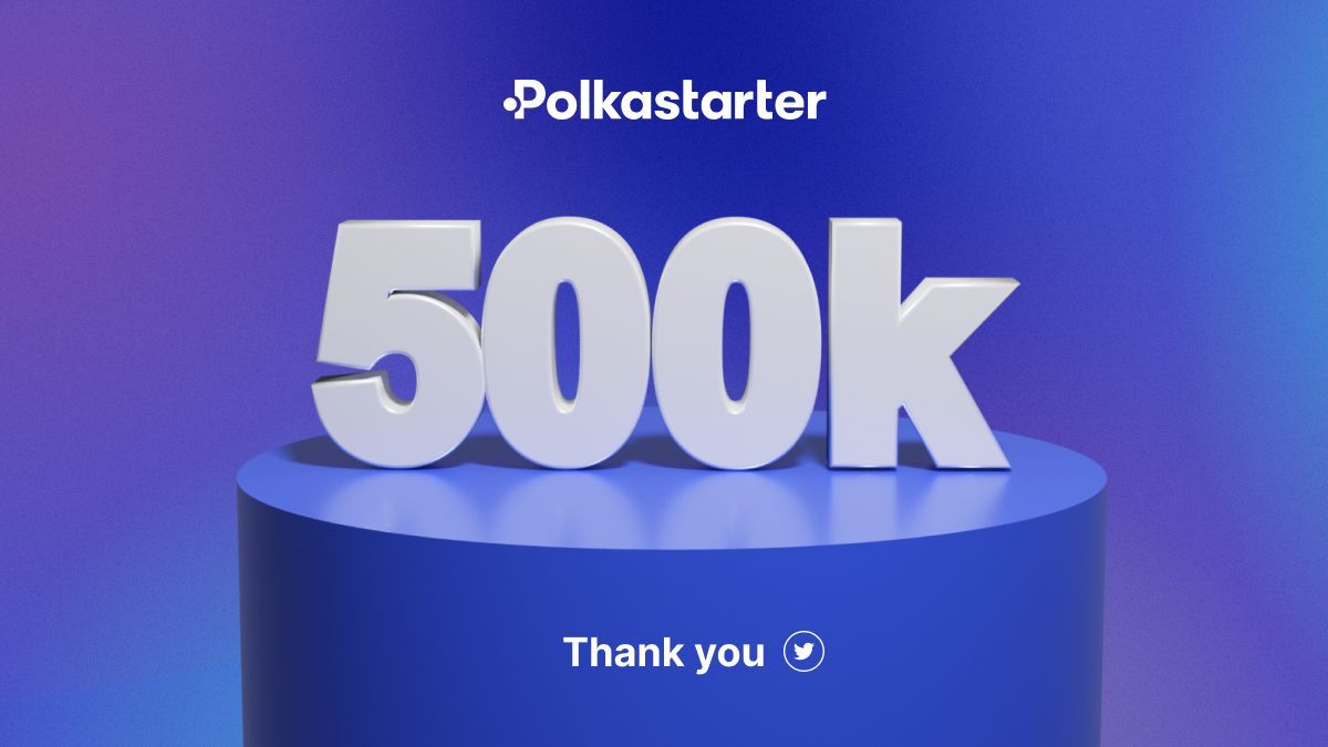 polkastarter's tweet photo. We did it... 500k on Twitter! 🤩  🎉

We still remember the 10K excitement, so we'd like to thank each member of the Polkastarter community for this INCREDIBLE journey. 

Another milestone that wouldn't be possible without your support. 🚀 https://t.co/qic1uVtCe2