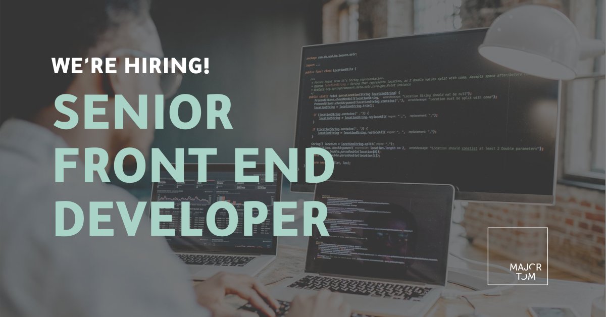 Join the Major Tom team! My agency is hiring a Senior Front End Developer, and I know one of you talented folks could be the perfect fit. See the posting for full details here: ow.ly/2FMV1031KAH