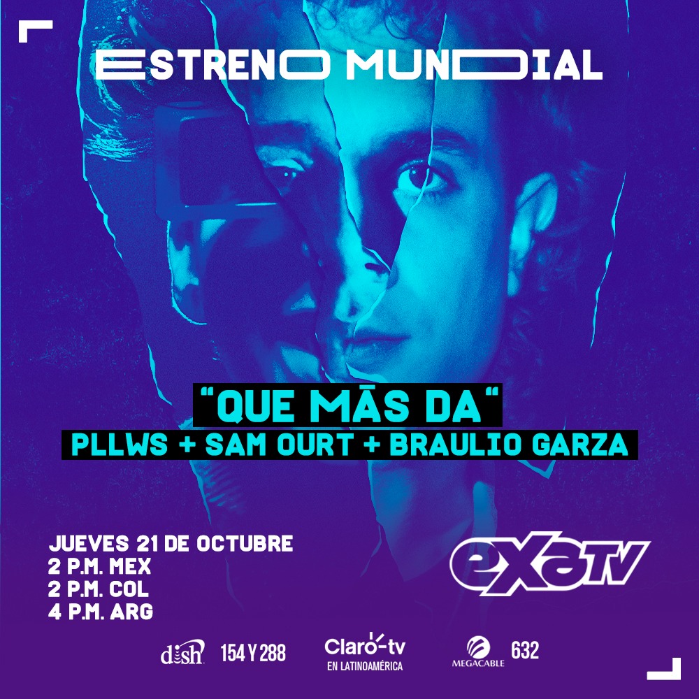exatv's tweet photo. Mañana jueves en #EXATV te presentamos el ESTRENO MUNDIAL del nuevo video de @pllwsmusic Sam Ourt @BraulioGza - "Que más da" ¡No te lo pierdas! 2pmMÉX/COL/4pmARG por el 154 de DISH y toda Latinoamérica por Claro tv.
#exa #ponteexa #ponteexatv #pllws #samourt #brauliogarza https://t.co/lCNdyQPlSM