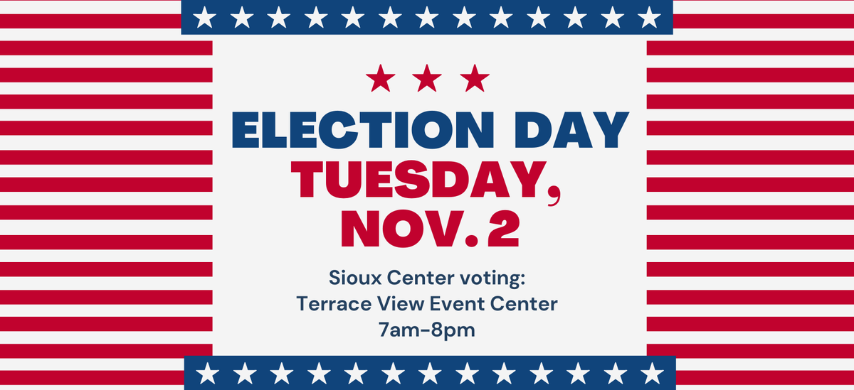 SiouxCenterIA's tweet photo. Cast your vote Tuesday, Nov. 2 #electionday. Sioux Center residents can all vote at Terrace View Event Center. Locally ballots include city council and school board seats. For voting information and sample ballots, visit https://t.co/U8GzlWbbj9 https://t.co/jFkTJdOVXk