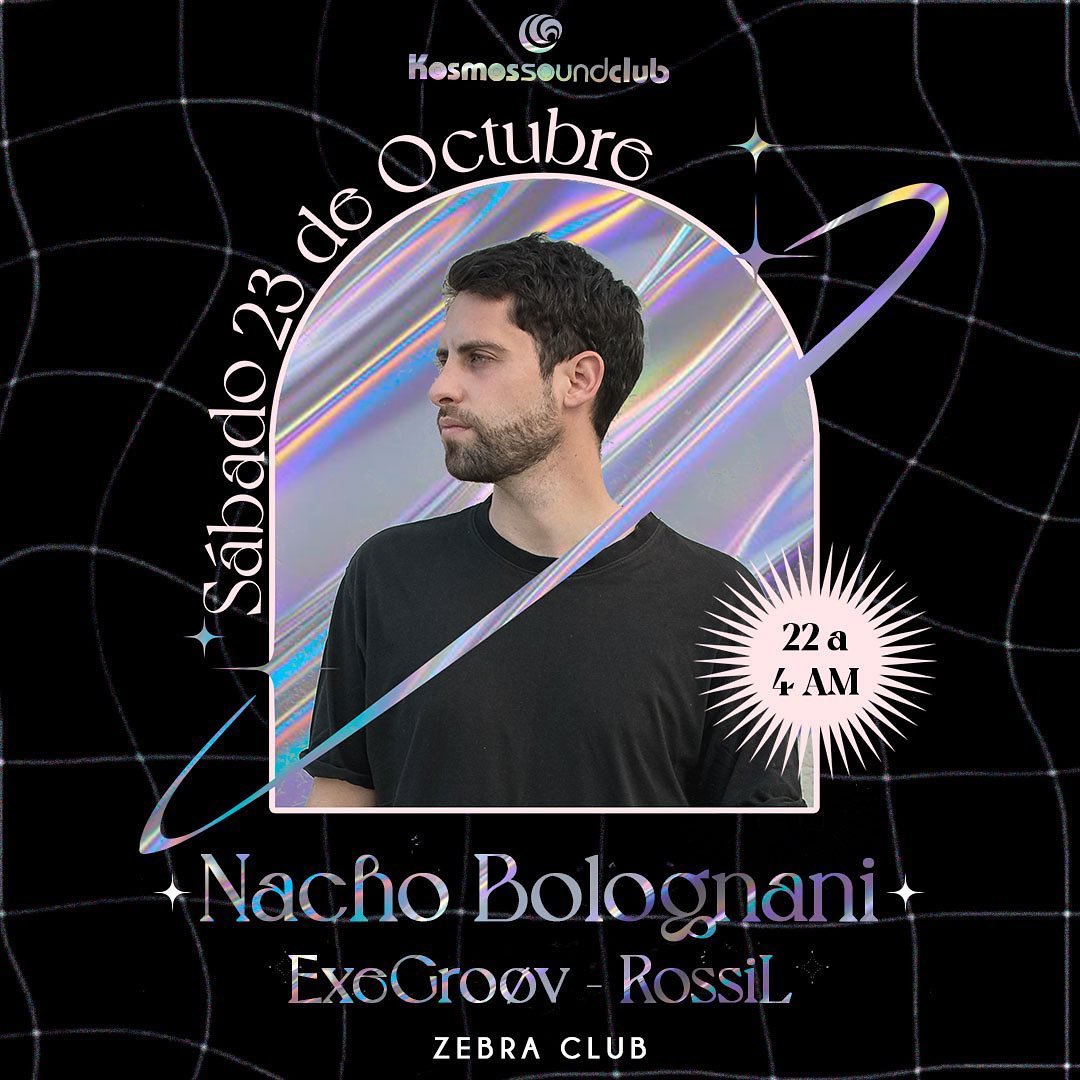Sábado 23 de octubre || 22 a 4am ||

KosmosSoundClub presenta:

NACHO BOLOGNANI
<a href="/nachobolognani/">nacho bolognani</a>

Exe Groøv b2b RossiL
<a href="/exe/">エグゼ輩 (exe tomogara)</a>.groov
@rossil_music

En ZEBRA CLUB
@zebramegusta

Nuevo formato 👉🏽 BAILABLE

▪️▪️▪️▪️▪️▪️▪️▪️▪️▪️