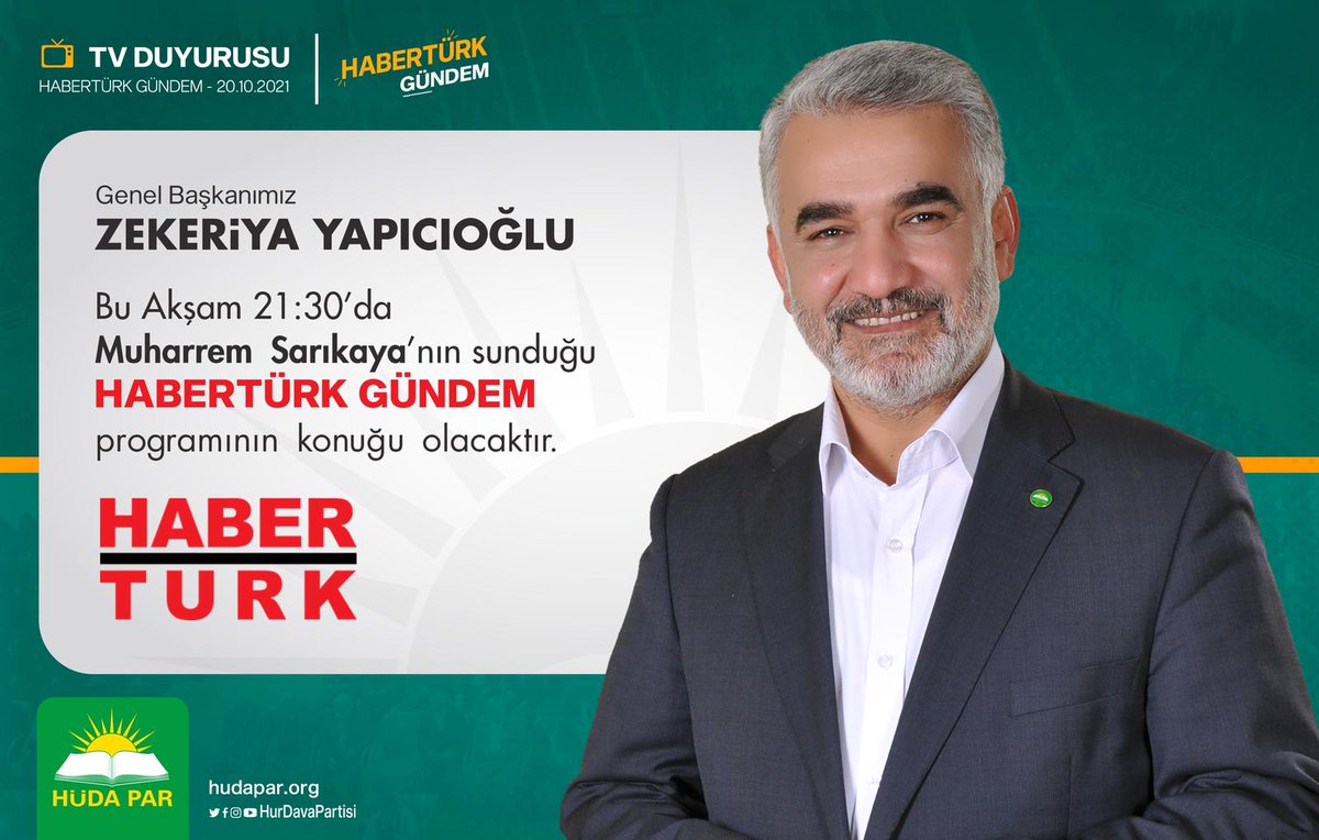 Tagımız; #HÜDAPARHaberTürkte

<a href="/HurDavaPartisi/">HÜDA PAR</a> Genel Başkanı Sayın <a href="/zyapicioglu/">Zekeriya Yapıcıoğlu</a> saat 21:30'da <a href="/HaberturkTV/">Habertürk TV</a>'de <a href="/msarikaya6/">MUHARREM SARIKAYA</a>'nın sunduğu #HabertürkGündem programında olacak.

Sizlerde soru ve görüşlerinizle destek olabilirsiniz.