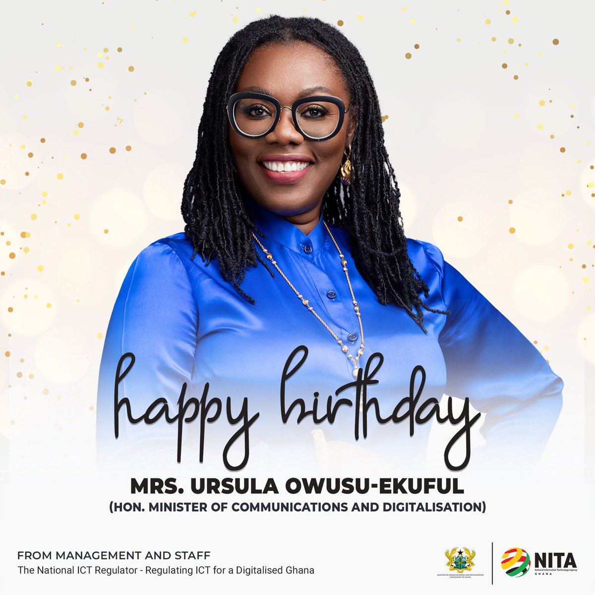 NITAGhana's tweet photo. From the management and staff of NITA Ghana we wish our minister @UrsulaOw A Happy Birthday πππ.
#NITAGhana
#DigitalisationAgenda
#NationalICTRegulator
#MinisterofGhana https://t.co/7juhOwvmcy