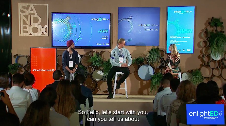 Now, connecting with #SouthSummit21, a panel on how to #ShapeTheFuture of Education. With <a href="/LDFleming/">Liz Fleming</a>, <a href="/FelixOhswald/">Felix Ohswald</a> (Founder &amp; CEO @GoStudent) and <a href="/VPujji/">Vinny Pujji</a> (Managing Partner @Leftlanecap)

#enlightED