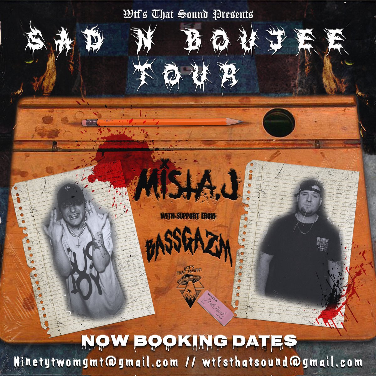 OKAY HERE WE MF GO! 

Wtf’s That Sound presents: Sad n Boujee Tour with Mista J ft. BASSGAZM (special guests to be announced) 

Please email wtfsthatsound@gmail.com and CC ninetytwomgmt@gmail.com if interested in seeing this tour stop in YOUR city. 

Tour art: @zillzthezombie